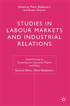 Mario Chiarini Baldassarri, Dragan Bujosevic, Mari Baldassarri, Mario Baldassarri, Chiarini, Chiarini... - Studies in Labour Markets and Industrial Relations