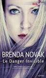 Brenda Novak, Novak-b - Le danger invisible : American danger