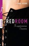 Lynda Aicher, Aicher-l - Red room. Tu apprivoiseras l'inconnu