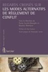 Béatrice Blohorn-Brenneur, Beatrice Brenneur, Paola Cecchi Dimeglio, CECCHI DIMEGLIO PAOL, Christophe Jamin, Paola Cecchi Dimeglio... - Manuel interdisciplinaire des modes amiables de résolution des conflits. Interdisciplinary handbook of dispute resolu...