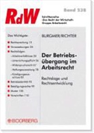 Christop Burgmer, Christoph Burgmer, Stefan Richter - Der Betriebsübergang im Arbeitsrecht