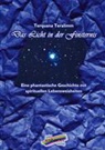 Terquana Teralimm - Das Licht in der Finsternis