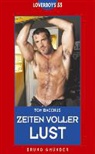 Tom Bacchus - Zeiten voller Lust