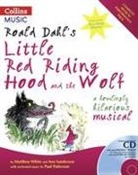Roald Dahl, Paul Patterson, Ana Sanderson, Matthew White, Quentin Blake, Jane Eccles... - Roald Dahl's Little Red Riding Hood and the Wolf (Hörbuch)