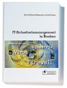 Hermann Locarek-Junge, Peter Rossbach - IT-Sicherheitsmanagement in Banken