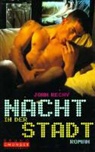 John Rechy - Nacht in der Stadt