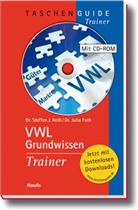 Julia Fath, Steffen J. Roth - VWL Grundwissen Trainer, m. CD-Rom