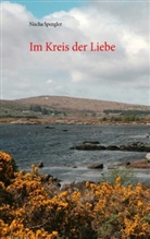 Nischa Spengler - Im Kreis der Liebe