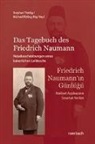 Friedrich Naumann, Friedrich Naumann, Michael Röling, Stephan Theilig - Das Tagebuch des Friedrich Naumann / Friedrich Naumannin Günlügü
