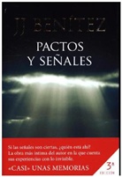 J. J. Benitez, J. J. Benítez - Pactos y señales ("Casi" unas memorias)