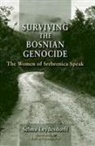 Selma Leydesdorff, Selma/ Richardson Leydesdorff, Translated by Kay Richardson Selma Leyde - Surviving the Bosnian Genocide