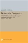 James Cortada, James W. Cortada, Cortada James W. - Before the Computer