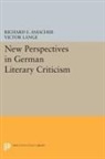 Richard Amacher, Richard E. Amacher, Richard E. Lange Amacher, Amacher Richard E., Victor Lange, Lange Victor - New Perspectives in German Literary Criticism