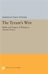 Deborah Steiner, Deborah Tarn Steiner, Steiner Deborah Tarn - Tyrant''s Writ
