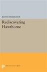 Kenneth Dauber, Dauber Kenneth - Rediscovering Hawthorne