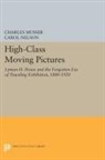 Charles Musser, Charles Nelson Musser, Musser Charles, Carol Nelson - High-Class Moving Pictures