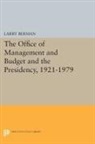 Larry Berman, Berman Larry - Office of Management and Budget and the Presidency, 1921-1979