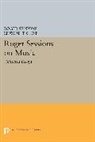 Roger Sessions, Sessions Roger, Edward Cone, Edward T. Cone, Cone Edward T. - Roger Sessions on Music