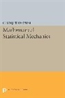 Colin Thompson, Colin J. Thompson, Thompson Colin J. - Mathematical Statistical Mechanics