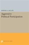 Edward Muller, Edward N. Muller, Muller Edward N. - Aggressive Political Participation
