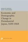 Susan Hanley, Susan B. Hanley, Susan B. Yamamura Hanley, Hanley Susan B., Kozo Yamamura, Yamamura Kozo - Economic and Demographic Change in Preindustrial Japan, 1600-1868