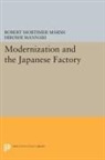 Hiroshi Mannari, Mannari Hiroshi, Robert Marsh, Robert Mortimer Marsh, Robert Mortimer Mannari Marsh, Marsh Robert Mortimer - Modernization and the Japanese Factory