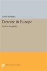 Josef Korbel, Korbel Josef - Detente in Europe