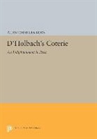Alan Kors, Alan Charles Kors, Kors Alan Charles - D''holbach''s Coterie
