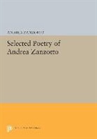 Andrea Zanzotto, Peter Cole, Richard Feldman, Rosanna Warren - Selected Poetry of Andrea Zanzotto