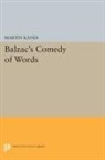 Martin Kanes, Kanes Martin - Balzac''s Comedy of Words