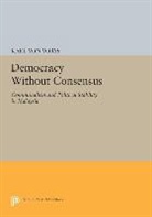 Karl Von Vorys, Von Vorys Karl, Karl Von Vorys - Democracy Without Consensus