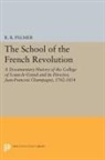 R. R. Palmer - School of the French Revolution
