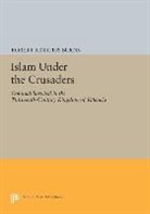 Robert Burns, Robert Ignatius Burns, Burns Robert Ignatius - Islam Under the Crusaders