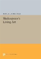 Rosalie Colie, Rosalie Littell Colie, Colie Rosalie Littell - Shakespeare''s Living Art