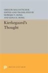 Gregor Malantschuk, Malantschuk Gregor, Edna H. Hong, Howard V. Hong - Kierkegaard''s Thought