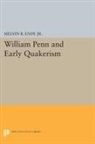 Melvin Endy, Melvin B. Endy, Melvin B. Endy Jr, Endy Melvin B., Melvin B. Endy - William Penn and Early Quakerism