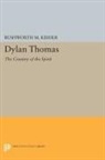 Rushworth Kidder, Rushworth M. Kidder, Kidder Rushworth M. - Dylan Thomas