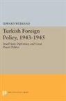 Edward Weisband, Weisband Edward - Turkish Foreign Policy, 1943-1945