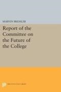 Marvin Bressler,  Bressler Marvin - Report of the Committee on the Future of the College