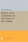 Marvin Bressler, Bressler Marvin - Report of the Committee on the Future of the College