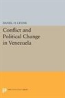 Daniel Levine, Daniel H. Levine, Levine Daniel H. - Conflict and Political Change in Venezuela