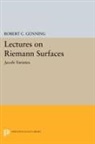 Robert Gunning, Robert C. Gunning, Gunning Robert C. - Lectures on Riemann Surfaces