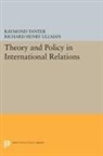 Raymond Tanter, Raymond Ullman Tanter, Tanter Raymond, Richard Ullman, Richard H. Ullman, Richard Henry Ullman - Theory and Policy in International Relations