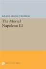 Roger Williams, Roger Lawrence Williams - Mortal Napoleon III