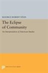 Maurice Robert Stein, Stein Maurice Robert - Eclipse of Community
