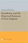 Michael Bell, Michael Davitt Bell, Bell Michael Davitt - Hawthorne and the Historical Romance of New England