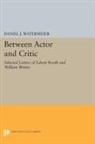Daniel J. Watermeier, Daniel Watermeier, Daniel J. Watermeier, Watermeier Daniel J. - Between Actor and Critic