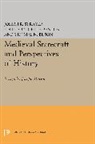 Joseph Strayer, Joseph R. Strayer, John Benton, John F. Benton, Benton John F., Thomas Bisson... - Medieval Statecraft and Perspectives of History