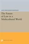 Adda Bozeman, Adda Bruemmer Bozeman, Bozeman Adda Bruemmer - Future of Law in a Multicultural World