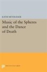 Kathi Meyer-Baer, Meyer-Baer Kathi - Music of the Spheres and the Dance of Death